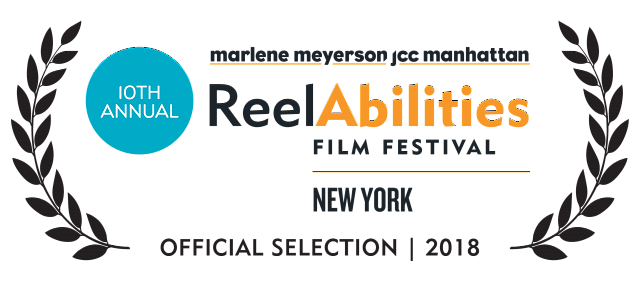 ReelAbilities Film Festival NY Official Selection 2018
